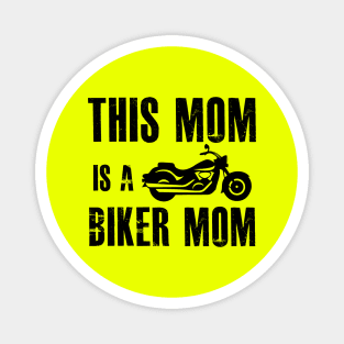 This mom is a biker mom Magnet